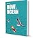 How To... Row An Ocean  by Tim Moss