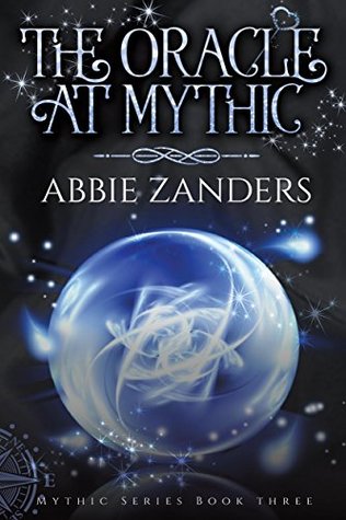 The Oracle at Mythic (Mythic, #3)