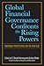 Global Financial Governance Confronts the Rising Powers by C. Randall Henning