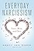 Everyday Narcissism: Yours,...