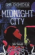 Midnight City: Body Orchard