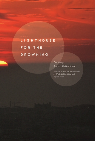 Lighthouse for the Drowning (Lannan Translations Selection Series)