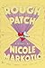 Rough Patch by Nicole Markotic