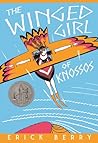 The Winged Girl of Knossos by Erick Berry