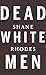 Dead White Men