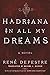 Hadriana in All My Dreams