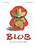 Blob: The Ugliest Animal in the World