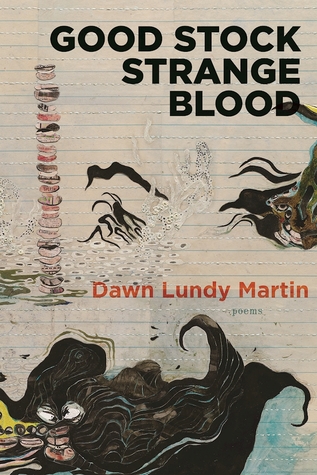 Good Stock Strange Blood (Kingsley Tufts Poetry Award)