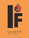 If Apples Had Teeth by Shirley  Glaser