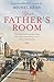 Your Father's Room by Michel Déon