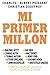Mi Primer Millon (Spanish Edition)