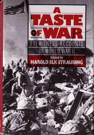 A Taste of War: Eyewitness Accounts of World War II