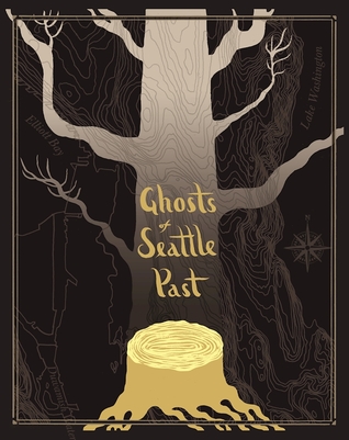 Ghosts of Seattle Past