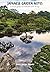 Japanese Garden Notes: A Vi...