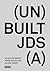 Built Unbuilt