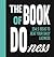 The Book of the Do-Ness: 234.5 Ideas to Beat Your Daily Laziness