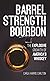 Barrel Strength Bourbon