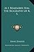 As I Remember Him, the Biography of R. S.
