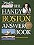 The Handy Boston Answer Book (The Handy Answer Book Series)