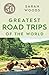 The 50 Greatest Road Trips