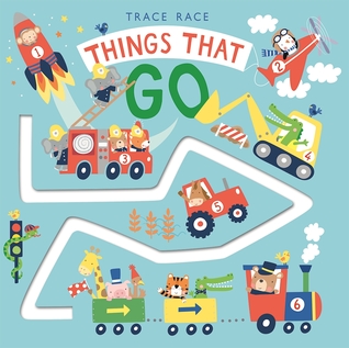 Trace Race: Things That Go (Board Book)