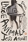 Large Animals by Jess Arndt Large Animals by Jess Arndt
