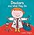 Doctors and What They Do (Profession Series)