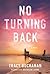 No Turning Back: A Novel