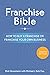Franchise Bible: How to Buy...