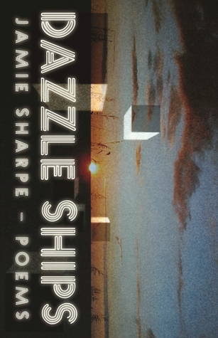 Dazzle Ships: Poems