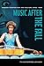 Music After the Fall: Moder...