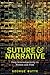 Suture and Narrative: Deep Intersubjectivity in Fiction and Film (Theory and Interpretation of Narrative)