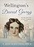 Wellington's Dearest Georgy: The Life and Loves of Lady Georgiana Lennox