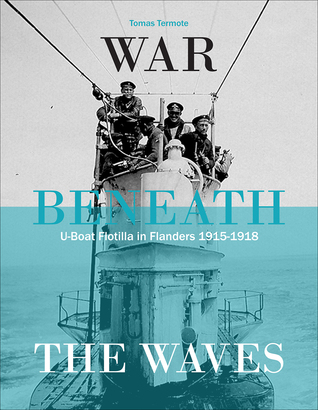 War Beneath the Waves: U-Boat Flotilla Flandern (Hardcover)