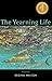 The Yearning Life: Poems