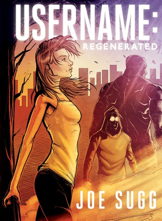 Regenerated (Username, #2)