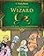 The Wonderful Wizard of Oz (The Wizard of Oz Series)