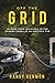 Off the Grid by Randy Denmon