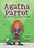 Agatha Parrot and the Odd Street School Ghost: A Halloween Book for Kids