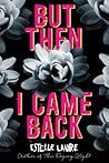 But Then I Came Back by Estelle Laure