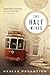 The Half Wives by Stacia Pelletier The Half Wives by Stacia Pelletier