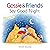 Gossie & Friends Say Good N...