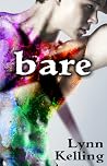 bare by Lynn Kelling bare by Lynn Kelling
