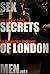 Sex Secrets of London Men V...
