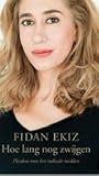 Hoe lang nog zwijgen by Fidan Ekiz