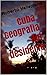 Cuba. Geografia del desiderio (Italian Edition)