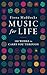 Music for Life: 100 Works t...