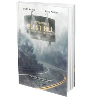 Bienvenue à Silent Hill - Voyage au coeur de l'enfer