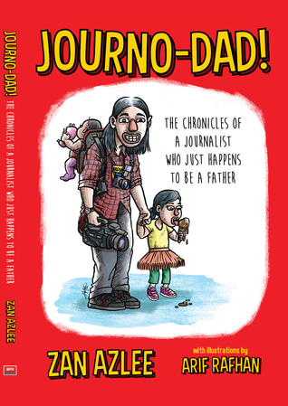 JOURNO-DAD!: The Chronicles of a Journalist Who Just Happens to be a Father