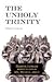 The Unholy Trinity: Martin Luther against the Idol of Me, Myself, and I